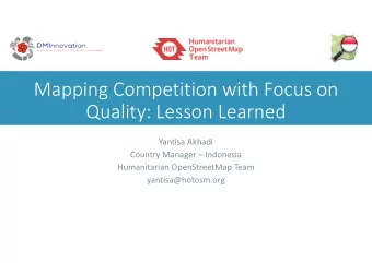 Mapping Competition with Focus on  Quality: Lesson Learned  Yantisa Akhadi  Country Manager