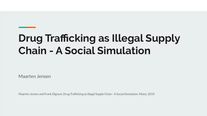 drug trafficking as illegal supply chain a social