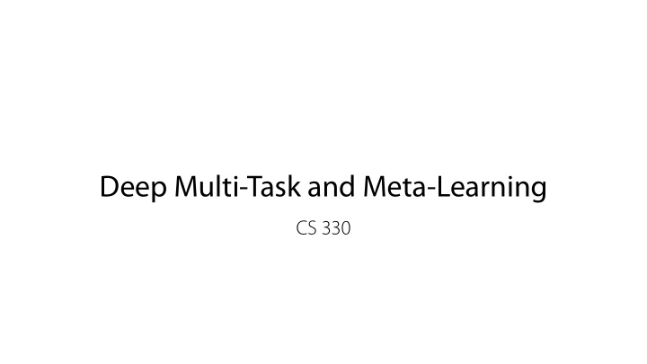 deep multi task and meta learning
