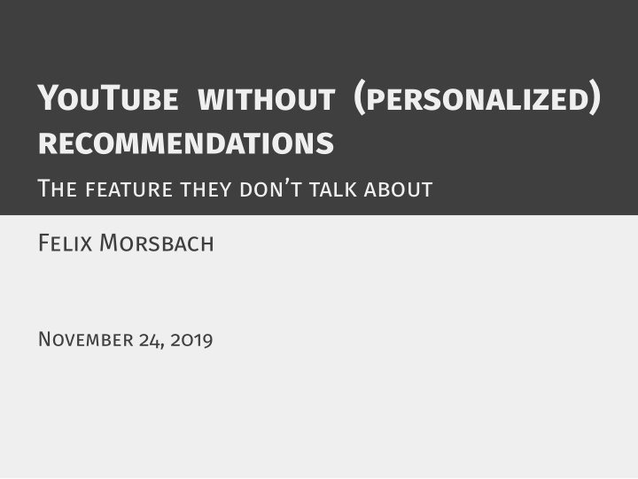 youtube without personalized recommendations