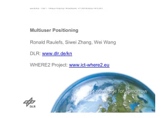 Multiuser Positioning  Ronald Raulefs, Siwei Zhang, Wei Wang  DLR: www.dlr.de/kn  WHERE2 Project: