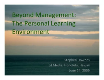 BeyondManagement:  ThePersonalLearning  Environment  StephenDownes