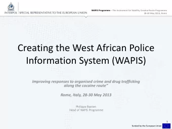 Creating the West African Police  Information System (WAPIS)  Improving responses to organised