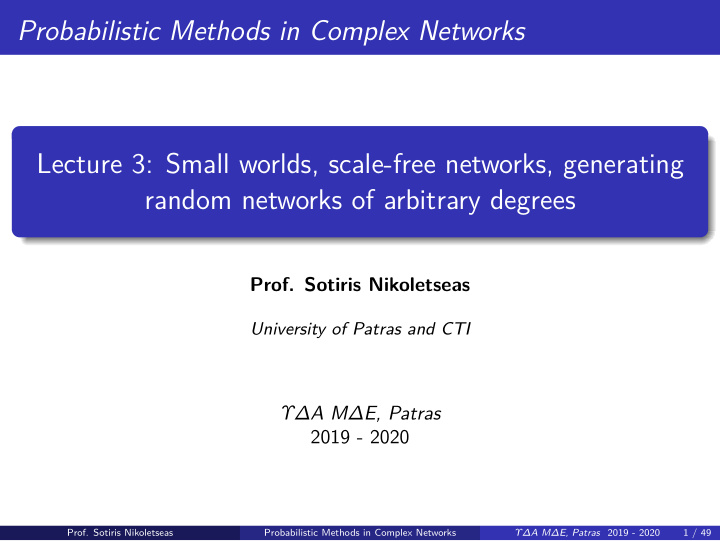 probabilistic methods in complex networks lecture 3 small
