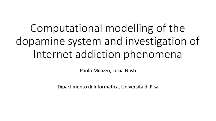 dopamine system and investigation of