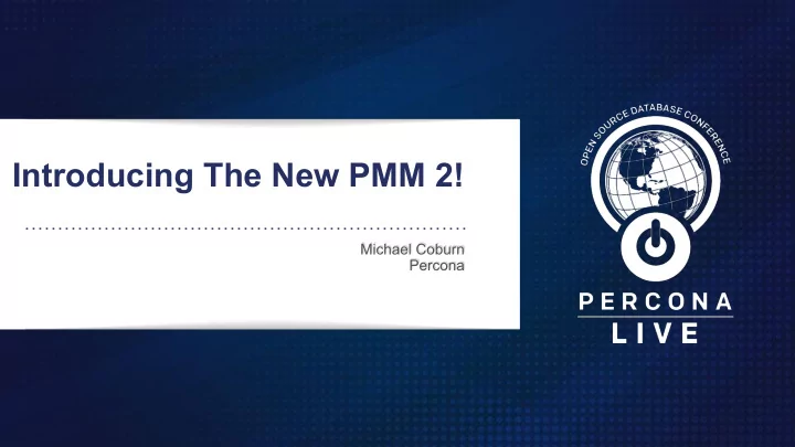 introducing the new pmm 2