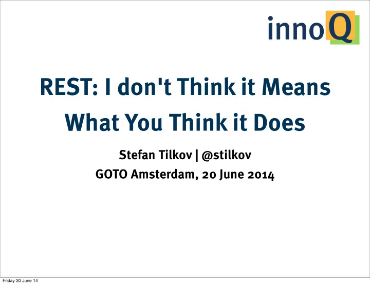 rest i don t think it means what you think it does