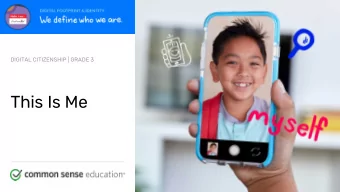 This Is Me commonsense.org/education  Shareable with attribution for noncommercial use. Remixing is