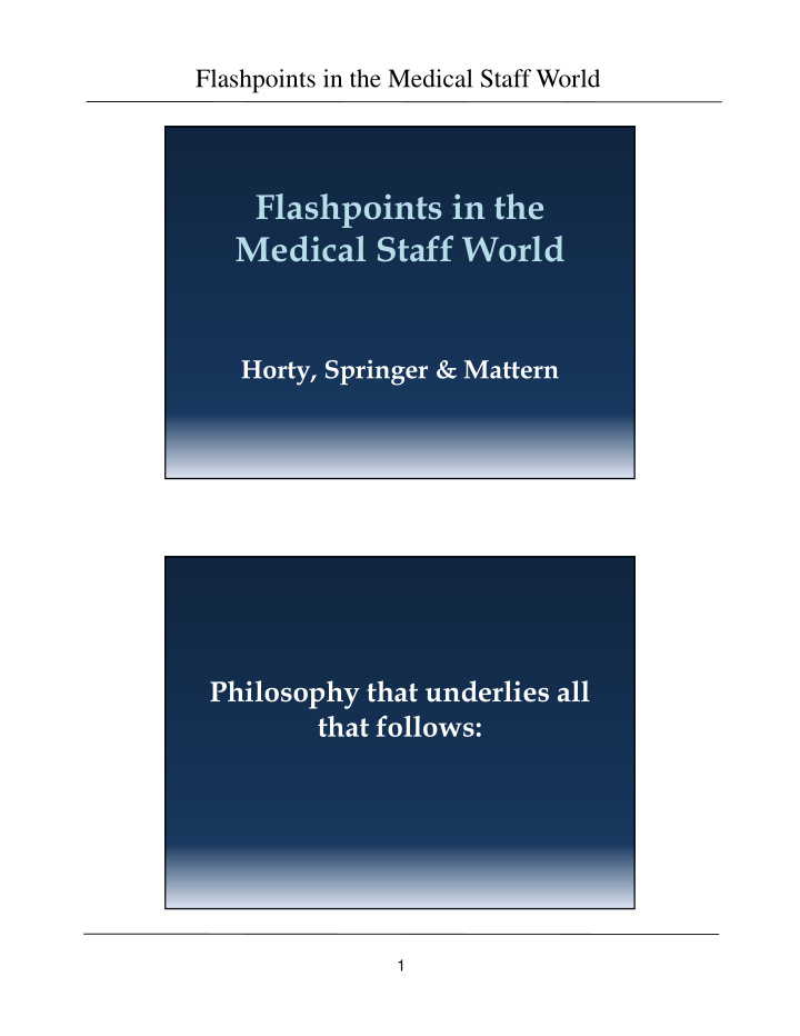 flashpoints in the medical staff world