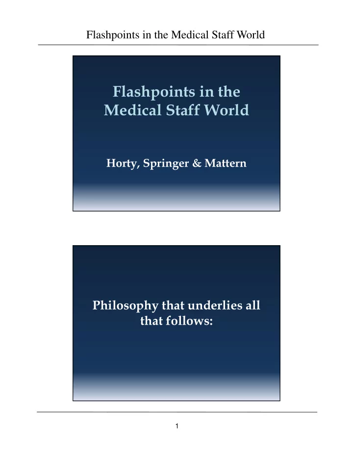 flashpoints in the medical staff world