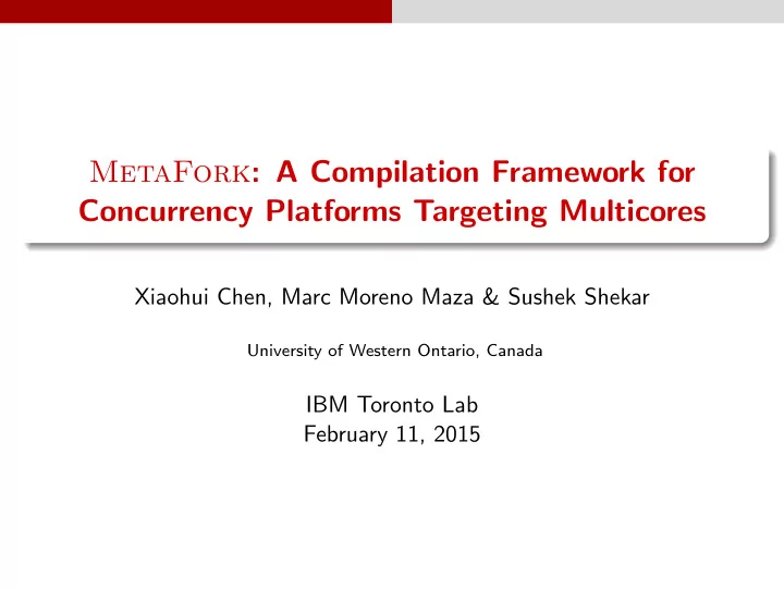 metafork a compilation framework for concurrency