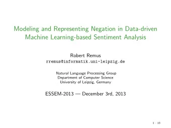 Modeling and Representing Negation in Data-driven  Machine Learning-based Sentiment Analysis