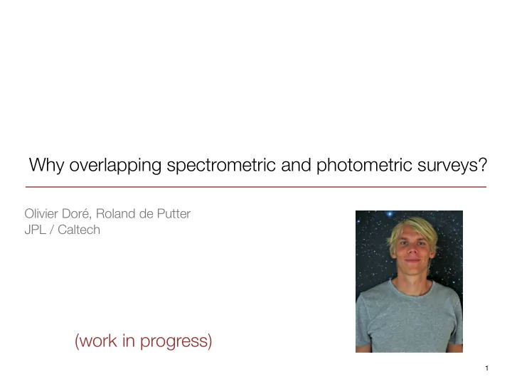 why overlapping spectrometric and photometric surveys
