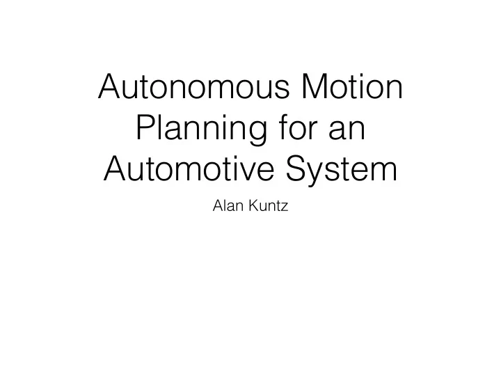 autonomous motion planning for an automotive system