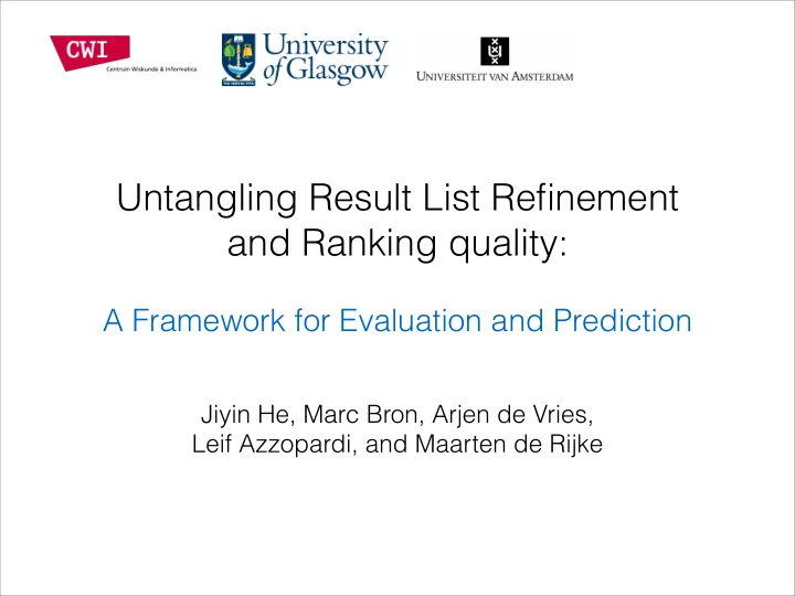 untangling result list refinement and ranking quality