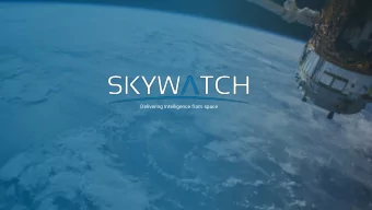 Delivering Intelligence from space  Crop Forecasting  Pipeline Monitoring  Market Intelligence