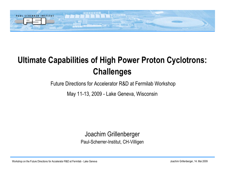 ultimate capabilities of high power proton cyclotrons