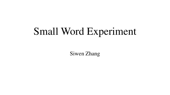 small word experiment