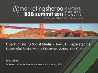 Operationalizing Social Media - How SAP Replicated its  Successful Social Media Processes Across