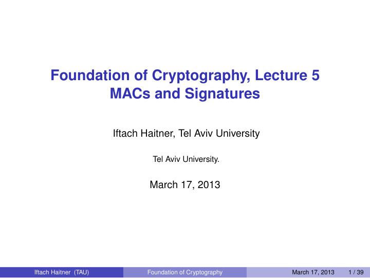 foundation of cryptography lecture 5 macs and signatures