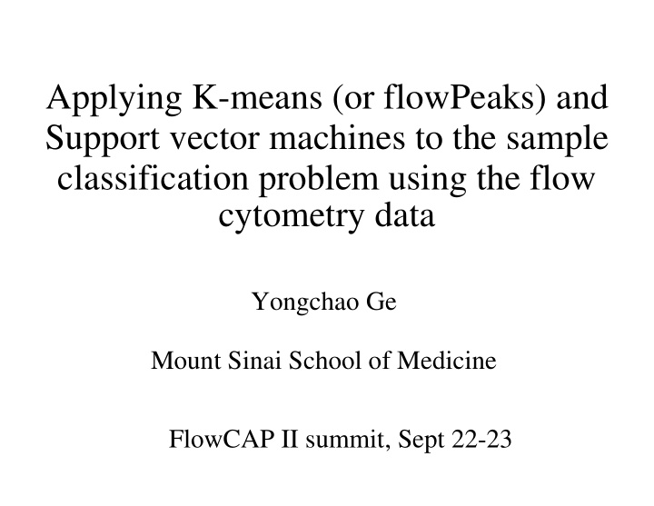 applying k means or flowpeaks and support vector machines