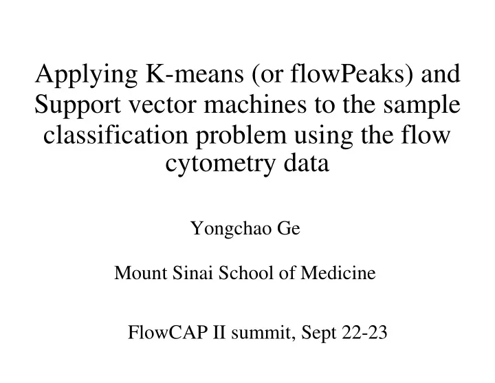 applying k means or flowpeaks and support vector machines