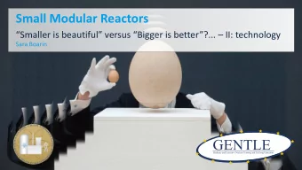 Small Modular Reactors  Smaller is beautiful versus Bigger is better?...  II:
