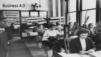 Business 4.0  .0  Ade  e McC  cCormack  Di  Digital  l strategist  Digital  represents mankinds