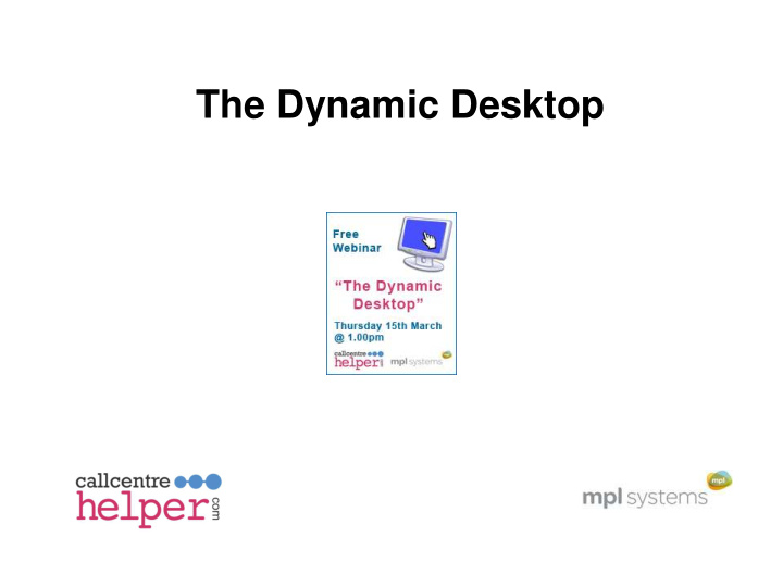 the dynamic desktop agenda