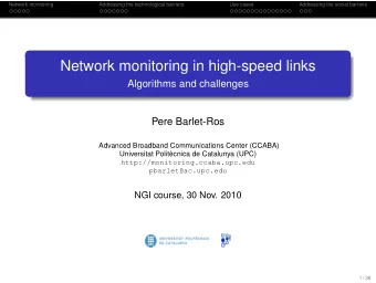 Network monitoring in high-speed links  Algorithms and challenges  Pere Barlet-Ros  Advanced