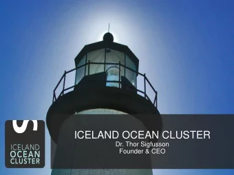 Greenland  Increasing value in the fisheries  sector  ICELAND OCEAN CLUSTER  Dr. Thor Sigfusson