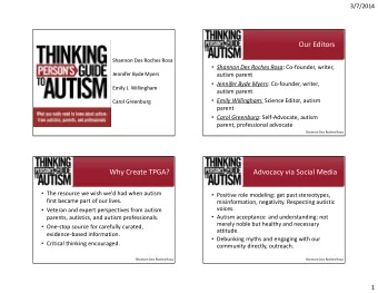 Our Editors  Shannon Des Roches Rosa  Shannon Des Roches Rosa : Co-founder, writer,  Jennifer