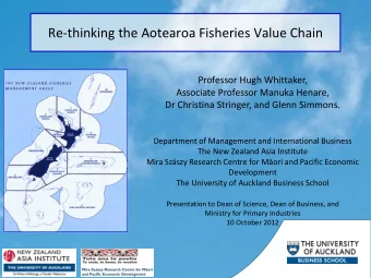 Re-thinking the Aotearoa Fisheries Value Chain  Professor Hugh Whittaker,  Associate Professor