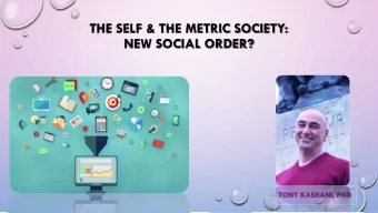 THE SELF &amp; THE METRIC SOCIETY:  THE SELF &amp; THE METRIC SOCIETY:  NEW SOCIAL ORDER?  TONY