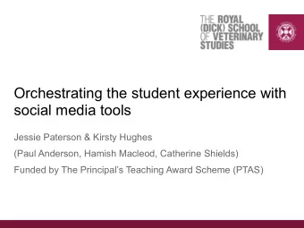 Orchestrating the student experience with  social media tools  Jessie Paterson &amp; Kirsty Hughes