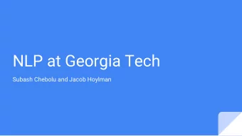 NLP at Georgia Tech  Subash Chebolu and Jacob Hoylman  Revalent people  Faculty: Jacob Eisenstein
