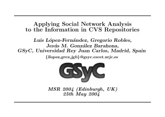 Applying Social Network Analysis  to the Information in CVS Repositories  Luis L  opez-Fern