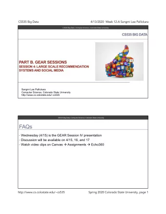 FAQs  Wednesday (4/15) is the GEAR Session IV presentation  Discussion will be available on