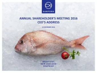 ANNUAL SHAREHOLDERS MEETING 2016  CEOS ADDRESS  14 DECEMBER 2016  NEW ZEALAND'S TOTAL SEAFOOD