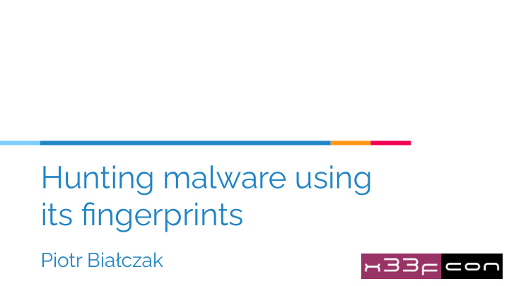 hunting malware using its fingerprints