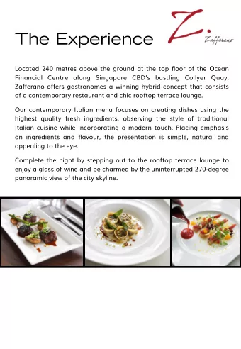 The Experience  Located 240 metres above the ground at the top floor of the Ocean  Financial Centre