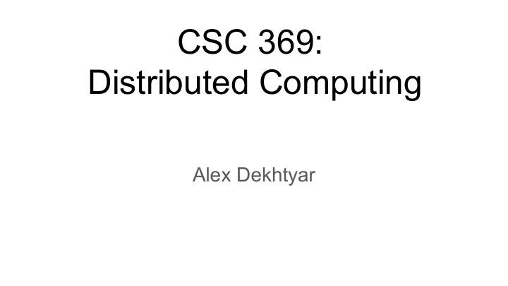 csc 369 distributed computing