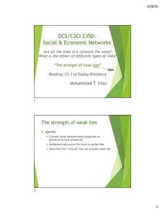 DCS/CSCI 2350:  Social &amp; Economic Networks  Are all the links in a network the same?  What is