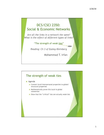 DCS/CSCI 2350: Social &amp; Economic Networks  Are all the links in a network the same?  What is