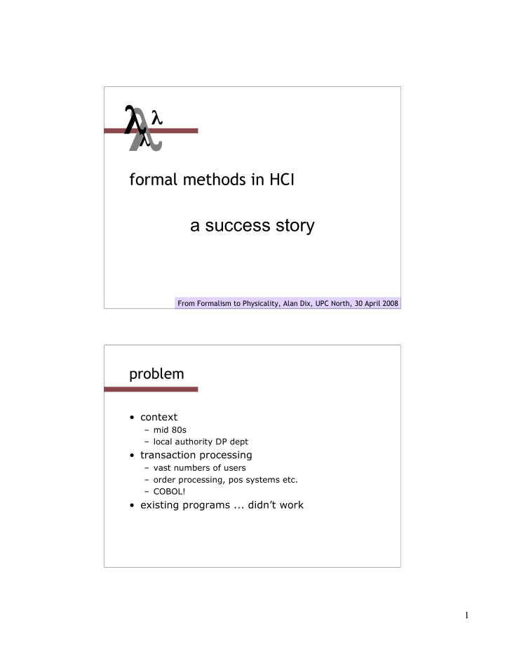 formal methods in hci a success story from formalism to