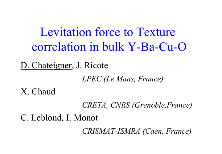 levitation force to texture correlation in bulk y ba cu o