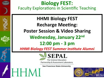 Biology  FEST:  Faculty  Explora.ons  in  Scien.fic  Teaching   HHMI  Biology