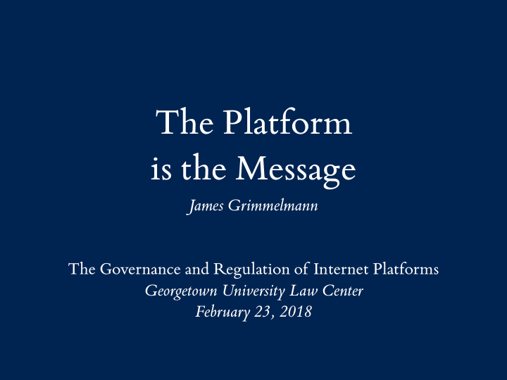 the platform is the message