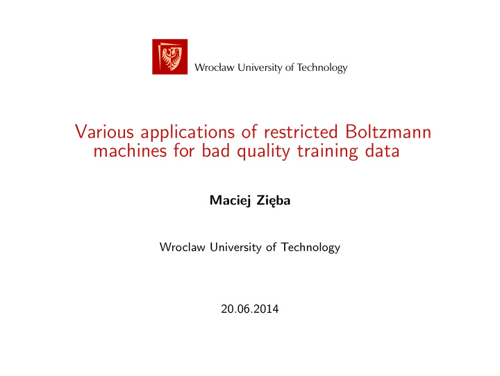 various applications of restricted boltzmann machines for
