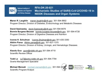 RFA-DK-20-021  Mechanistic Studies of SARS-CoV-2/COVID-19 in  NIDDK Diseases and Organ Systems